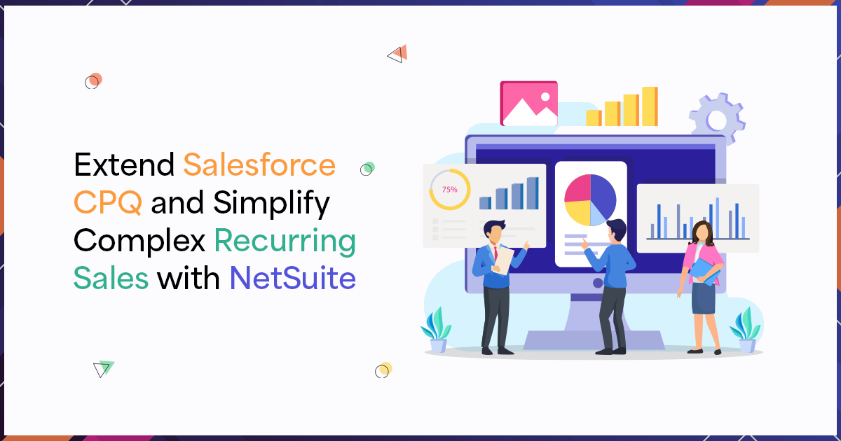 Salesforce CPQ Simplifies Recurring Sales!